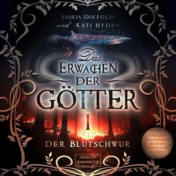 [German] - Der Blutschwur - Das Erwachen der Götter, Band 1 (ungekürzt)