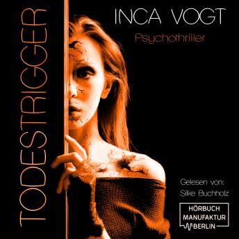 [German] - Todestrigger - Psychothriller (ungekürzt)