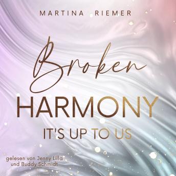 [German] - Broken Harmony - It's Up To Us, Band 1 (ungekürzt)