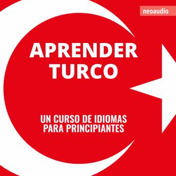[Spanish] - Cursos de Idiomas para Principiantes, Aprender turco (Íntegro)