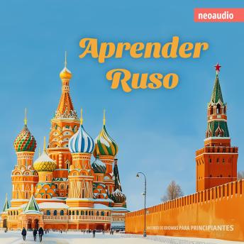 [Spanish] - Cursos de Idiomas para Principiantes, Aprender ruso (Íntegro)
