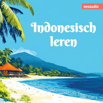 [Dutch; Flemish] - Taalcursussen voor beginners, Indonesisch leren (Ongesneden)
