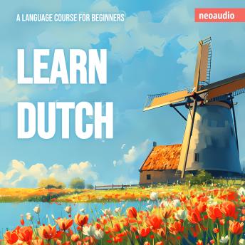 Language Courses for Beginners, Learn Dutch (Unabridged)