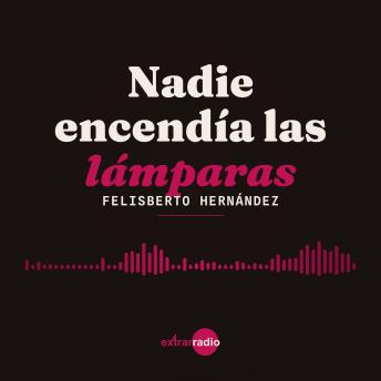 [Spanish] - Nadie encendía las lámparas (Completo)