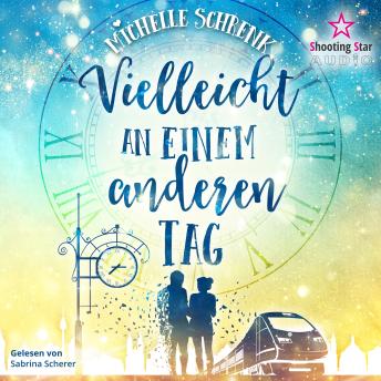 [German] - Vielleicht an einem anderen Tag (ungekürzt)