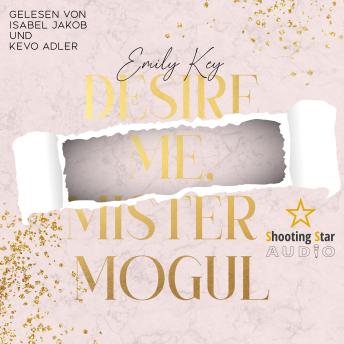 [German] - Desire me, Mister Mogul - New York City Lawyers, Band 7 (ungekürzt)