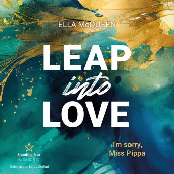 [German] - I'm sorry, Miss Pippa - Leap into Love, Band 2 (ungekürzt)
