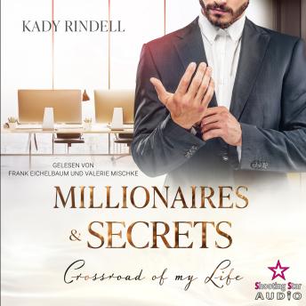 [German] - Crossroad of my Life - Millionaires and Secrets, Band 3 (ungekürzt)