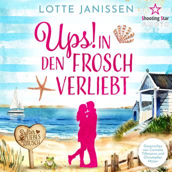 [German] - Ups - In den Frosch verliebt - Sylter Liebesrausch, Band 1 (ungekürzt)
