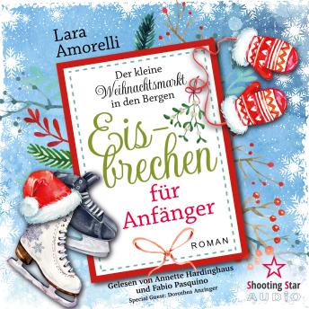 [German] - Eisbrechen für Anfänger - Der kleine Weihnachtsmarkt in den Bergen, Band 1 (ungekürzt)