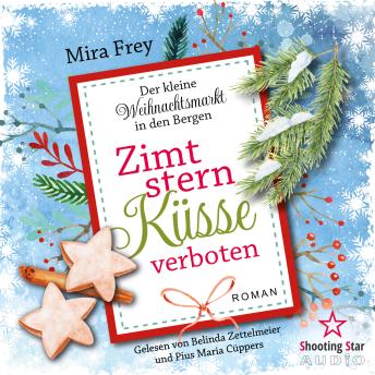[German] - Zimtsternküsse verboten - Der kleine Weihnachtsmarkt in den Bergen, Band 5 (ungekürzt)