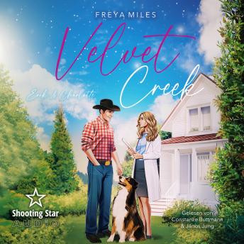 [German] - VelvetCreek: Velvet & Charlotte - Velvet Creek, Band 2 (ungekürzt)