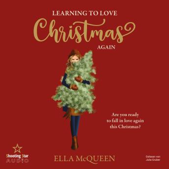 [German] - Learning to love Christmas again (ungekürzt)