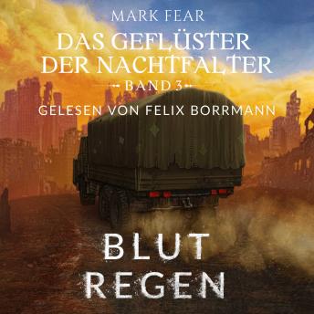 [German] - Blutregen - Das Geflüster der Nachtfalter, Band 3 (ungekürzt)