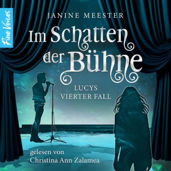 [German] - Im Schatten der Bühne - Lucy-Reihe - Lucys vierter Fall, Band 4 (ungekürzt)