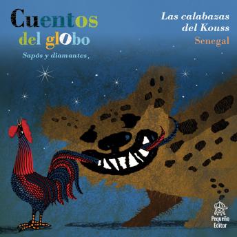 [Spanish] - Cuentos del globo, Sapos y diamantes, Cuento 1: Las calabazas del Kouss