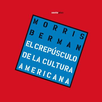 [Spanish] - Crepúsculo de la cultura americana