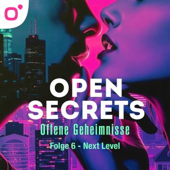 [German] - Open Secrets - Offene Geheimnisse, Staffel 1, Folge 6: Next Level
