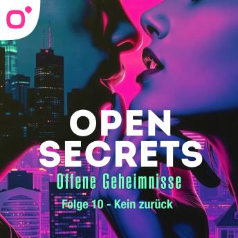 [German] - Open Secrets - Offene Geheimnisse, Staffel 1, Folge 10: Kein zurück