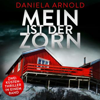 [German] - Mein ist der Zorn - 2 spannende Küsten-Thriller in einem Hörbuch (ungekürzt)