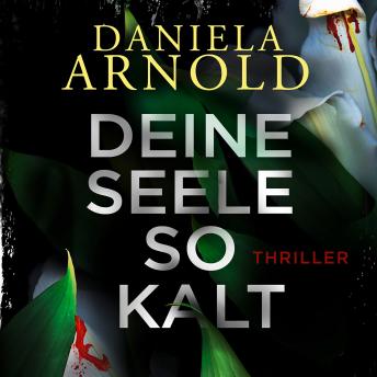 [German] - Deine Seele so kalt - 2 spannende Thriller in einem Hörbuch (ungekürzt)