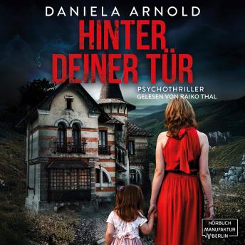 [German] - Hinter deiner Tür - Psychothriller (ungekürzt)