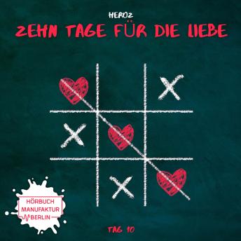 [German] - Zehn Tage für die Liebe, Band 10: Tag 10