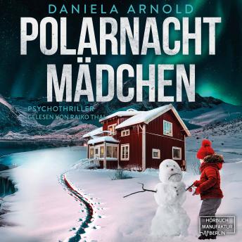 [German] - Polarnachtmädchen - Psychothriller (ungekürzt)