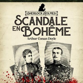 [French] - Sherlock Holmes - Scandale En Bohême (Version Intégrale) French Edition