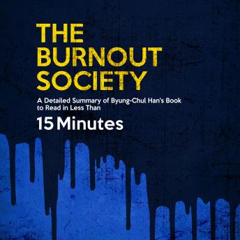 The Burnout Society (Unabridged)