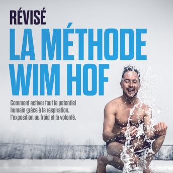 [French] - Révisé - La Méthode Wim Hof (Version Intégrale)