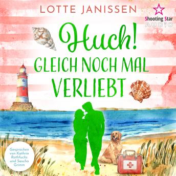 [German] - Huch! Gleich noch mal verliebt - Sylter Liebesrausch, Band 2 (ungekürzt)