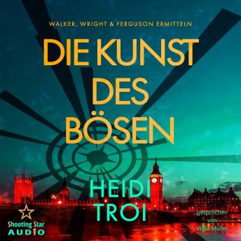 [German] - Die Kunst des Bösen - Walker, Wright & Ferguson, Band 1 (ungekürzt)