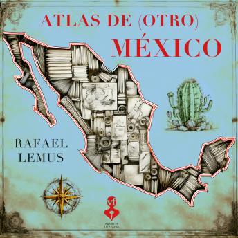 [Spanish] - Atlas de (otro) México (Completo)