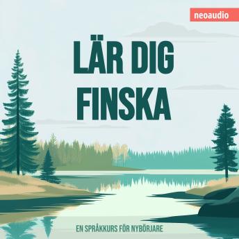 [Swedish] - Språkkurser för nybörjare, Lär dig finska (Oavkortad)