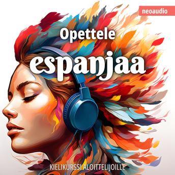 [Finnish] - Kielikurssit aloittelijoille, Opettele espanjaa (Leikkaamaton)