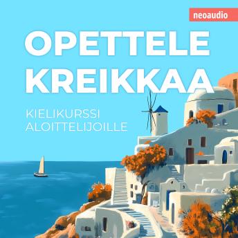 [Finnish] - Kielikurssit aloittelijoille, Opettele kreikkaa (Leikkaamaton)
