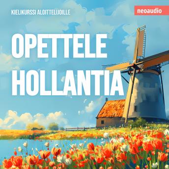 [Finnish] - Kielikurssit aloittelijoille, Opettele hollantia (Leikkaamaton)