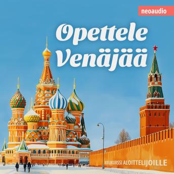 [Finnish] - Kielikurssit aloittelijoille, Opettele venäjää (Leikkaamaton)