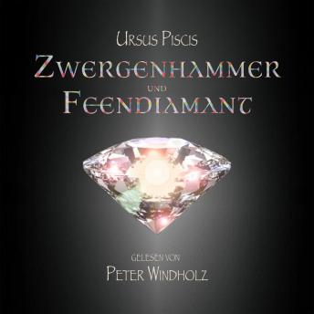 [German] - Zwergenhammer und Feendiamant (ungekürzt)