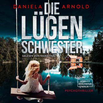 [German] - Die Lügenschwester - Psychothriller (ungekürzt)