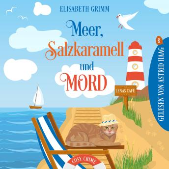 [German] - Meer, Salzkaramell und Mord - Lenas Café, Cosy Crime Serie, Band 5 (ungekürzt) German Edition