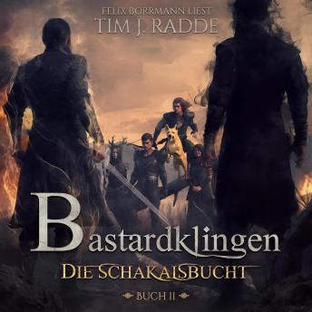[German] - Bastardklingen Buch 2: Die Schakalsbucht - Bastardklingen, Band 2 (ungekürzt)