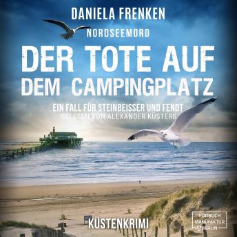 [German] - Nordseemord Der Tote auf dem Campingplatz - Steinbeisser und Fendt - Steinbeisser und Fendt ermitteln, Band 11 (ungekürzt)