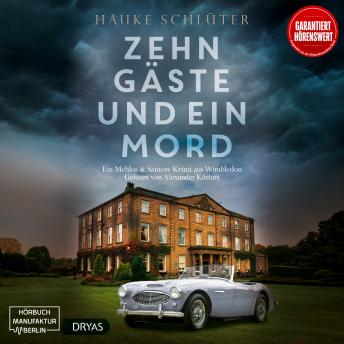 [German] - Zehn Gäste und ein Mord - Ein Mehlos & Santow Krimi - Ein Mehlos & Santow Krimi aus Wimbledon, Band 1 (ungekürzt)