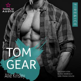 [German] - Tom Gear - Fire&Ice, Band 22 (ungekürzt) German Edition