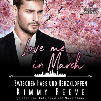 [German] - Love me in March: Zwischen Hass und Herzklopfen! - Eine Familie zum Verlieben, Band 3 (ungekürzt) German Edition