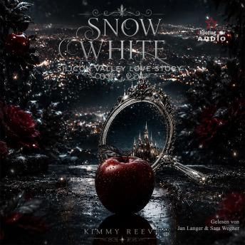 [German] - Snow White: Silicon Valley Love Story - Modern Fairy Tales, Band 3 (ungekürzt) German Edition