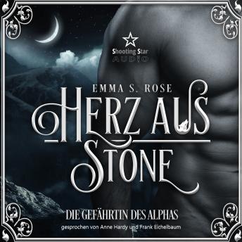 [German] - Herz aus Stone: Die Gefährtin des Alphas - Wulfenbrüder, Band 4 (ungekürzt)
