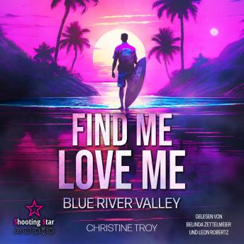[German] - Find Me, Love Me (ungekürzt) German Edition